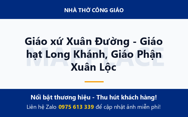 Giáo xứ Xuân Đường - Giáo hạt Long Khánh, Giáo Phận Xuân Lộc