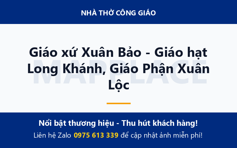 Giáo xứ Xuân Bảo - Giáo hạt Long Khánh, Giáo Phận Xuân Lộc