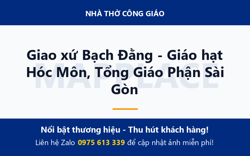 Giao xứ Bạch Đằng - Giáo hạt Hóc Môn, Tổng Giáo Phận Sài Gòn