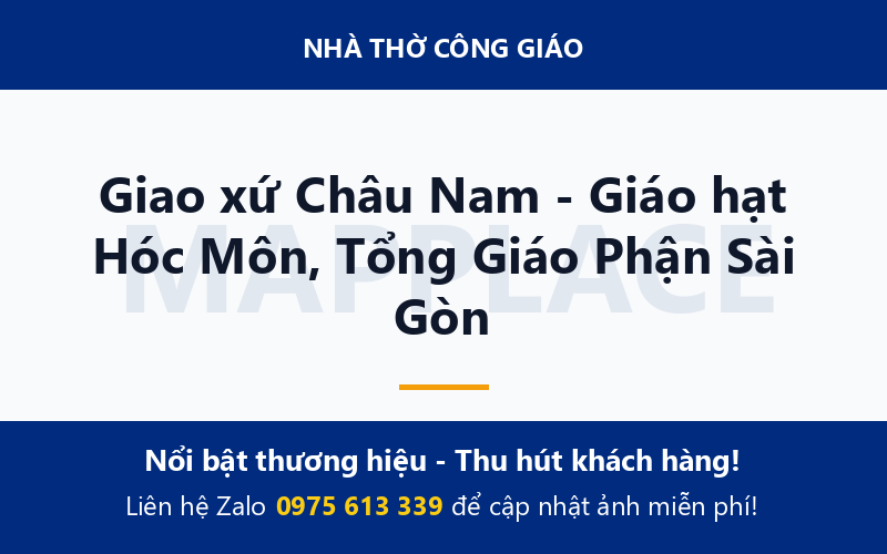 Giao xứ Châu Nam - Giáo hạt Hóc Môn, Tổng Giáo Phận Sài Gòn