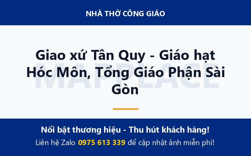 Giao xứ Tân Quy - Giáo hạt Hóc Môn, Tổng Giáo Phận Sài Gòn