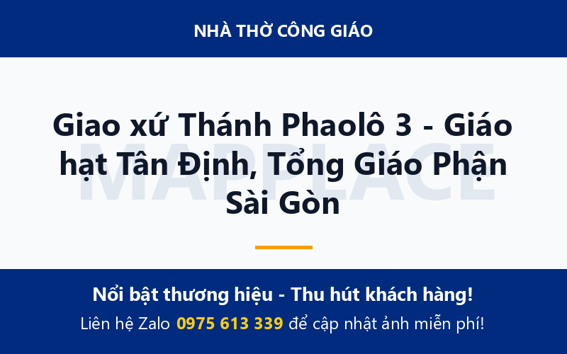 Giao xứ Thánh Phaolô 3 - Giáo hạt Tân Định, Tổng Giáo Phận Sài Gòn