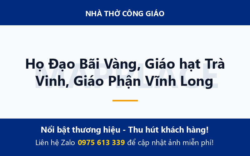 Họ Đạo Bãi Vàng, Giáo hạt Trà Vinh, Giáo Phận Vĩnh Long