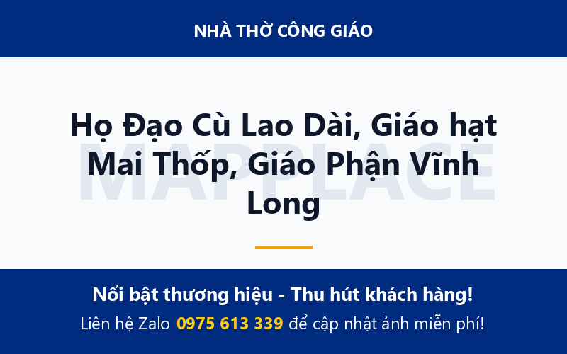 Họ Đạo Cù Lao Dài, Giáo hạt Mai Thốp, Giáo Phận Vĩnh Long