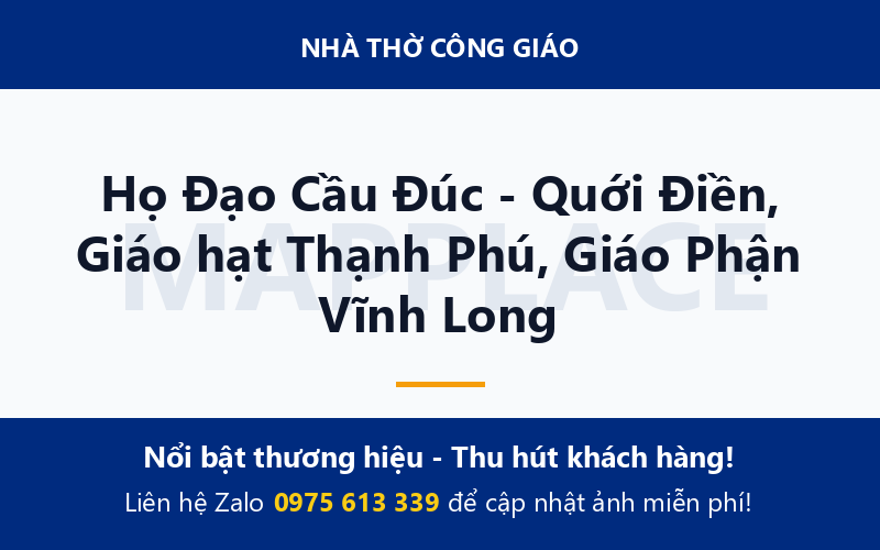 Họ Đạo Cầu Đúc - Quới Điền, Giáo hạt Thạnh Phú, Giáo Phận Vĩnh Long