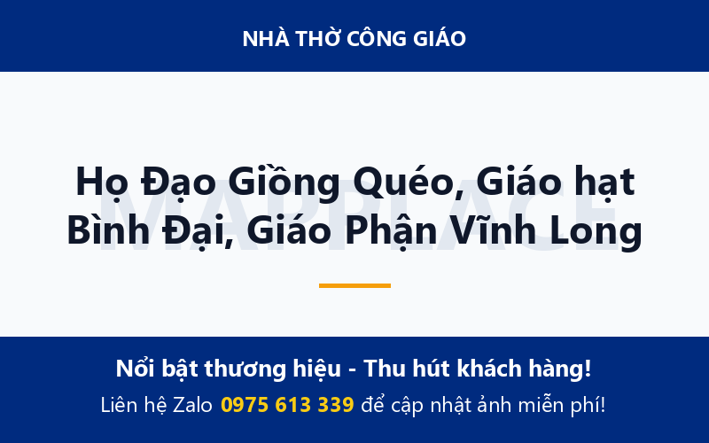 Họ Đạo Giồng Quéo, Giáo hạt Bình Đại, Giáo Phận Vĩnh Long