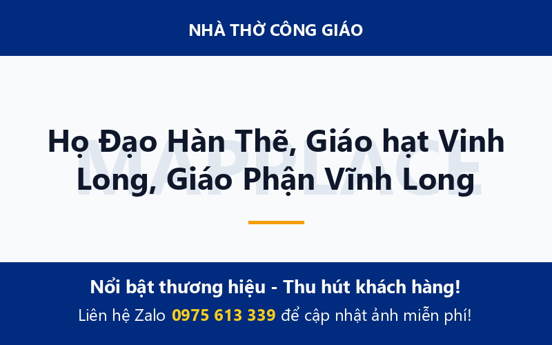Họ Đạo Hàn Thẽ, Giáo hạt Vinh Long, Giáo Phận Vĩnh Long