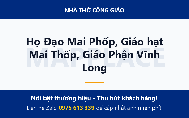 Họ Đạo Mai Phốp, Giáo hạt Mai Thốp, Giáo Phận Vĩnh Long