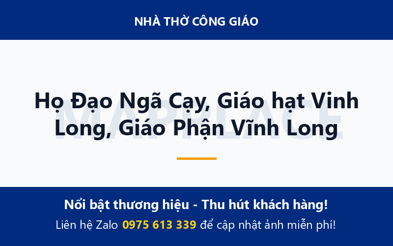 Họ Đạo Ngã Cạy, Giáo hạt Vinh Long, Giáo Phận Vĩnh Long