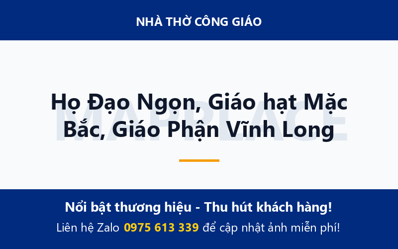 Họ Đạo Ngọn, Giáo hạt Mặc Bắc, Giáo Phận Vĩnh Long