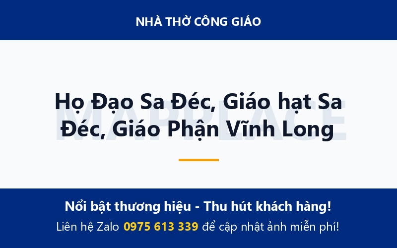 Họ Đạo Sa Đéc, Giáo hạt Sa Đéc, Giáo Phận Vĩnh Long