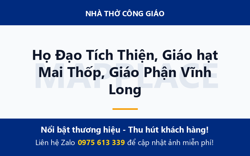 Họ Đạo Tích Thiện, Giáo hạt Mai Thốp, Giáo Phận Vĩnh Long