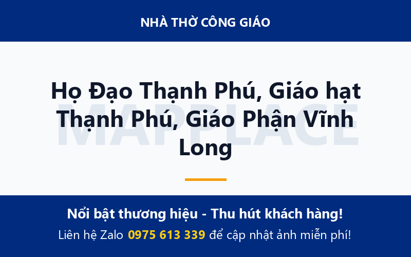 Họ Đạo Thạnh Phú, Giáo hạt Thạnh Phú, Giáo Phận Vĩnh Long