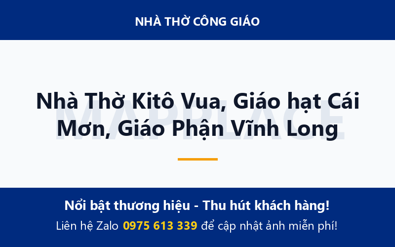 Nhà Thờ Kitô Vua, Giáo hạt Cái Mơn, Giáo Phận Vĩnh Long