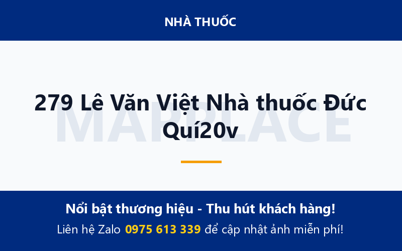 279 Lê Văn Việt Nhà thuốc Đức Quí20v