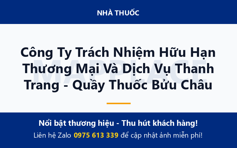 Công Ty Trách Nhiệm Hữu Hạn Thương Mại Và Dịch Vụ Thanh Trang - Quầy Thuốc Bửu Châu