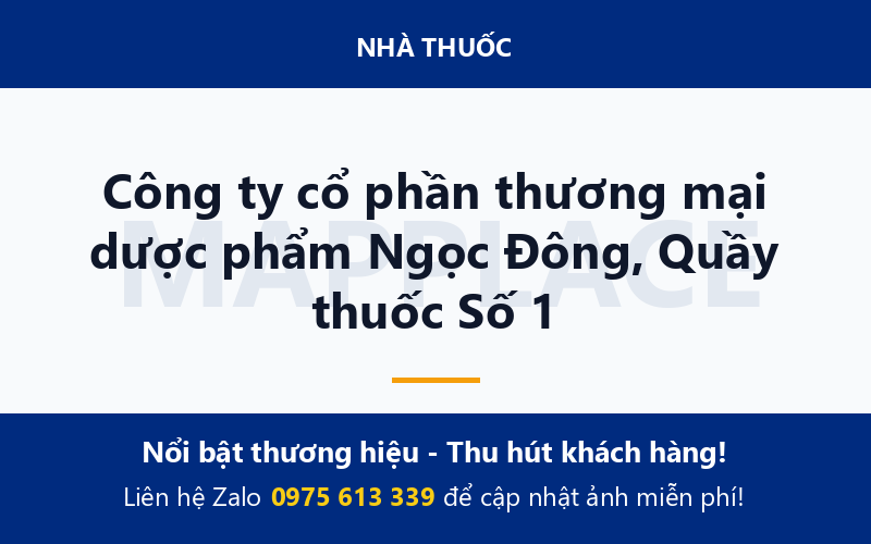 Công ty cổ phần thương mại dược phẩm Ngọc Đông, Quầy thuốc Số 1