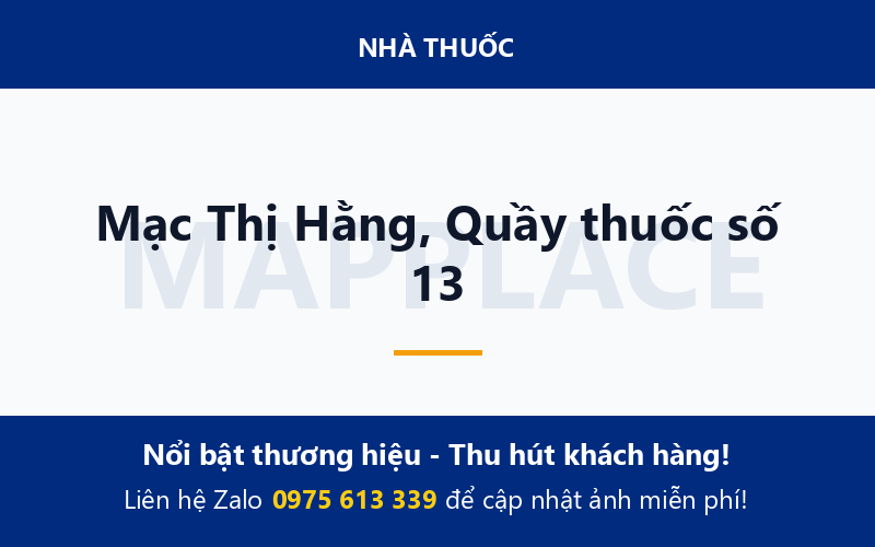 Mạc Thị Hằng, Quầy thuốc số 13