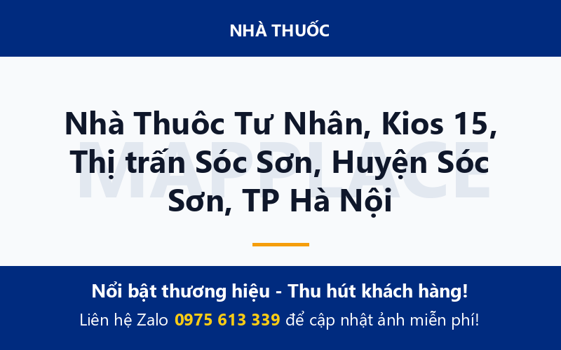 Nhà Thuôc Tư Nhân, Kios 15, Thị trấn Sóc Sơn, Huyện Sóc Sơn, TP Hà Nội