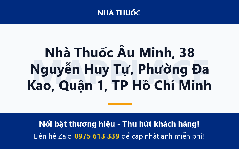 Nhà Thuốc Âu Minh, 38 Nguyễn Huy Tự, Phường Đa Kao, Quận 1, TP Hồ Chí Minh