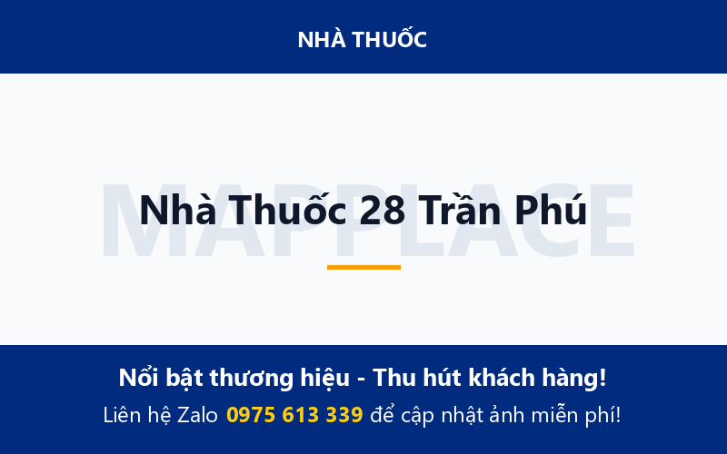 Nhà Thuốc 28 Trần Phú