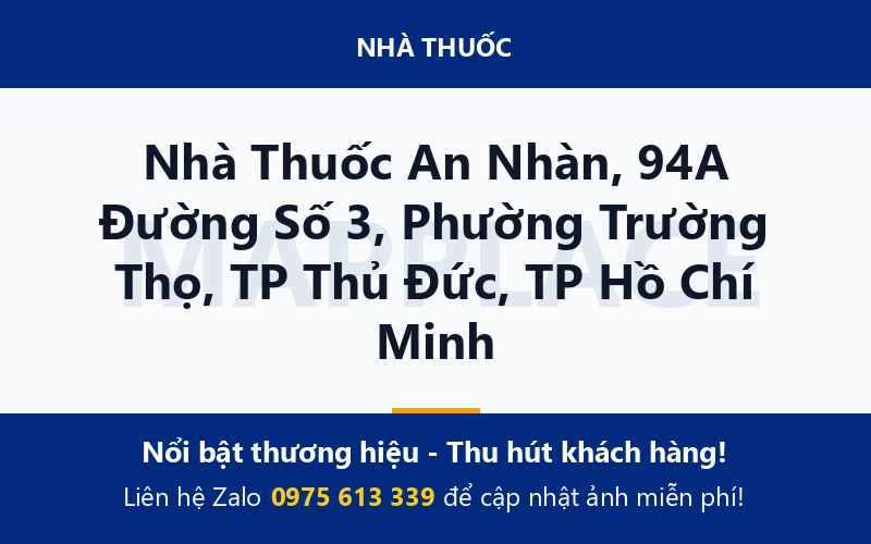Nhà Thuốc An Nhàn, 94A Đường Số 3, Phường Trường Thọ, TP Thủ Đức, TP Hồ Chí Minh