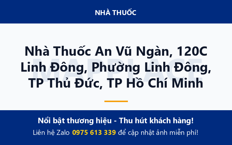 Nhà Thuốc An Vũ Ngàn, 120C Linh Đông, Phường Linh Đông, TP Thủ Đức, TP Hồ Chí Minh