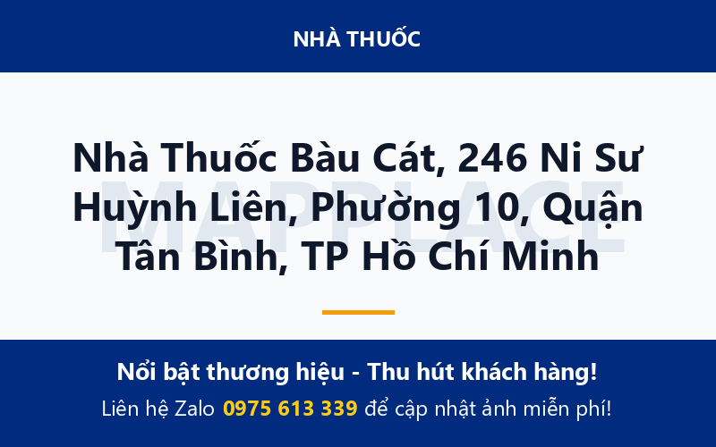 Nhà Thuốc Bàu Cát, 246 Ni Sư Huỳnh Liên, Phường 10, Quận Tân Bình, TP Hồ Chí Minh
