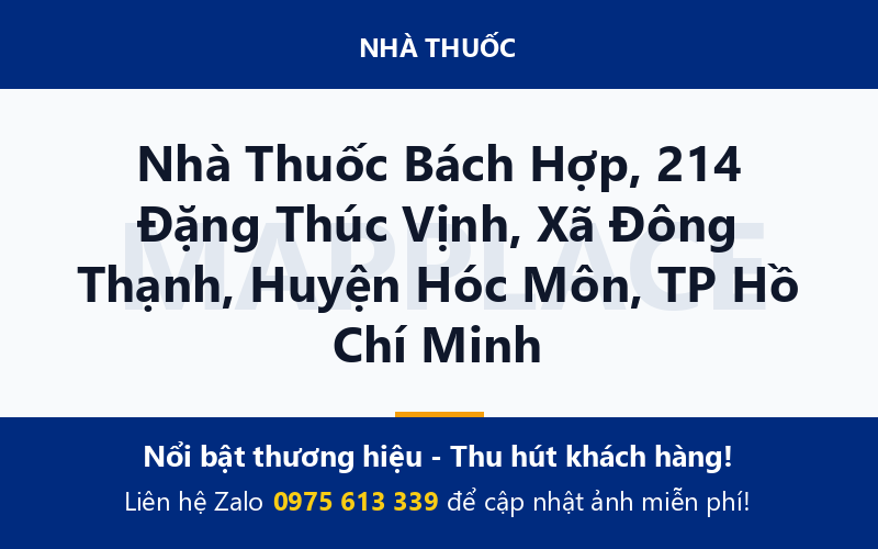 Nhà Thuốc Bách Hợp, 214 Đặng Thúc Vịnh, Xã Đông Thạnh, Huyện Hóc Môn, TP Hồ Chí Minh