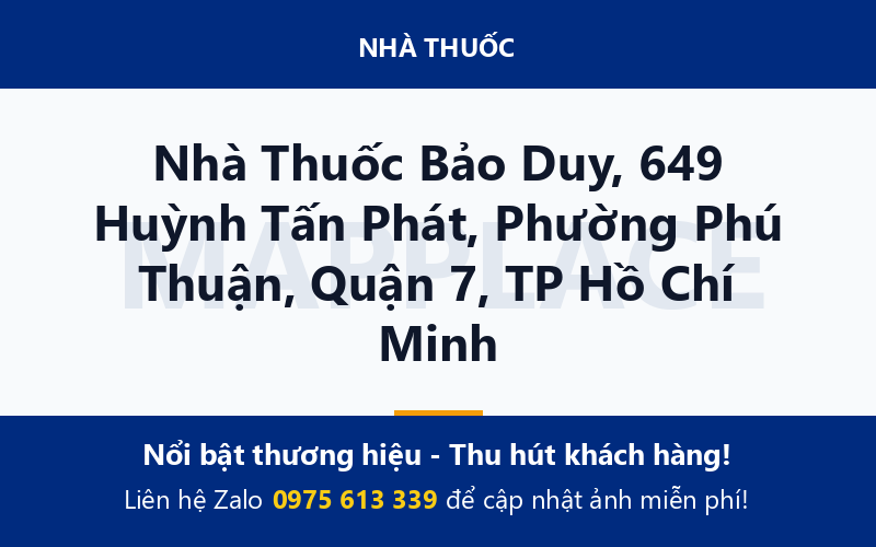 Nhà Thuốc Bảo Duy, 649 Huỳnh Tấn Phát, Phường Phú Thuận, Quận 7, TP Hồ Chí Minh