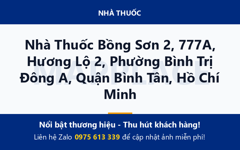 Nhà Thuốc Bồng Sơn 2, 777A, Hương Lộ 2, Phường Bình Trị Đông A, Quận Bình Tân, Hồ Chí Minh