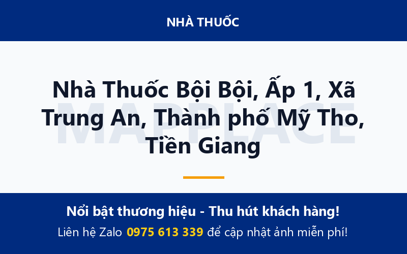 Nhà Thuốc Bội Bội, Ấp 1, Xã Trung An, Thành phố Mỹ Tho, Tiền Giang