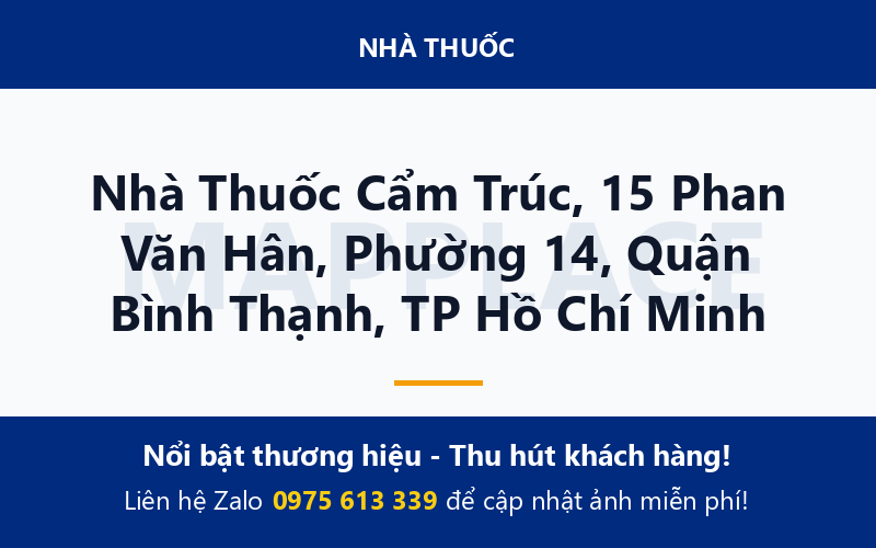 Nhà Thuốc Cẩm Trúc, 15 Phan Văn Hân, Phường 14, Quận Bình Thạnh, TP Hồ Chí Minh