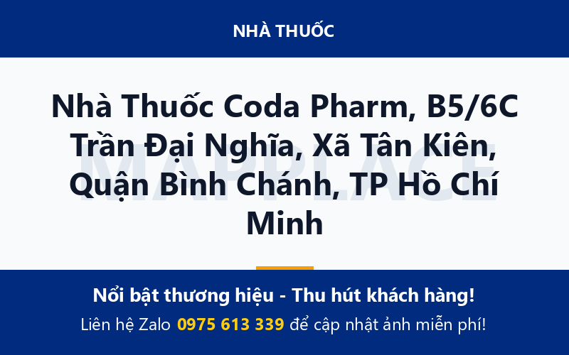 Nhà Thuốc Coda Pharm, B5/6C Trần Đại Nghĩa, Xã Tân Kiên, Quận Bình Chánh, TP Hồ Chí Minh