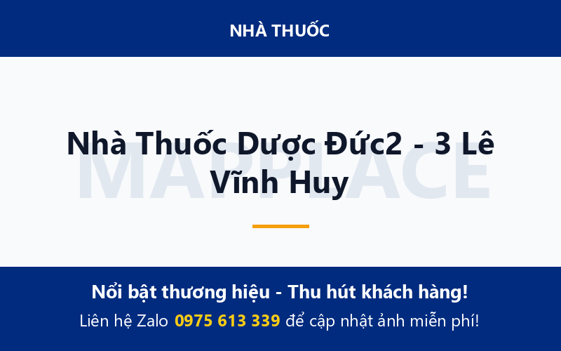 Nhà Thuốc Dược Đức2 - 3 Lê Vĩnh Huy