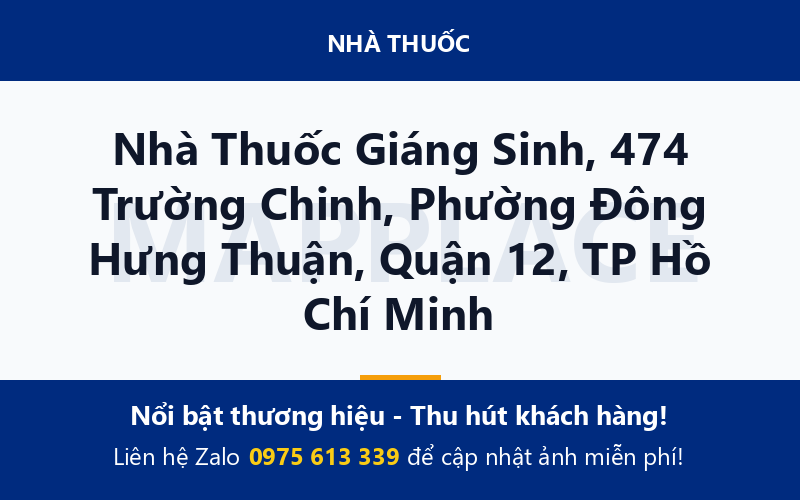 Nhà Thuốc Giáng Sinh, 474 Trường Chinh, Phường Đông Hưng Thuận, Quận 12, TP Hồ Chí Minh