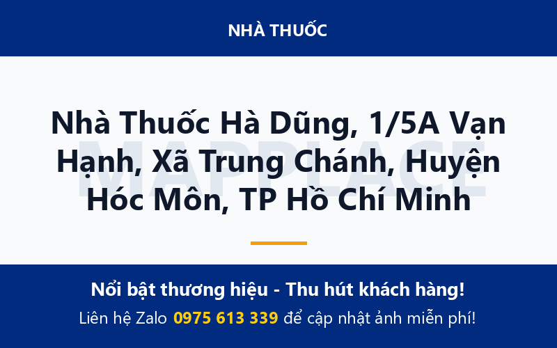 Nhà Thuốc Hà Dũng, 1/5A Vạn Hạnh, Xã Trung Chánh, Huyện Hóc Môn, TP Hồ Chí Minh