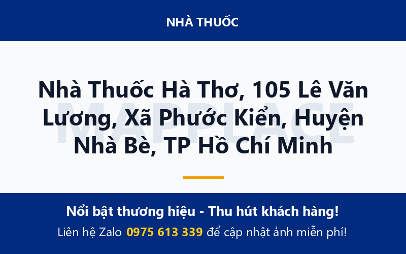Nhà Thuốc Hà Thơ, 105 Lê Văn Lương, Xã Phước Kiển, Huyện Nhà Bè, TP Hồ Chí Minh