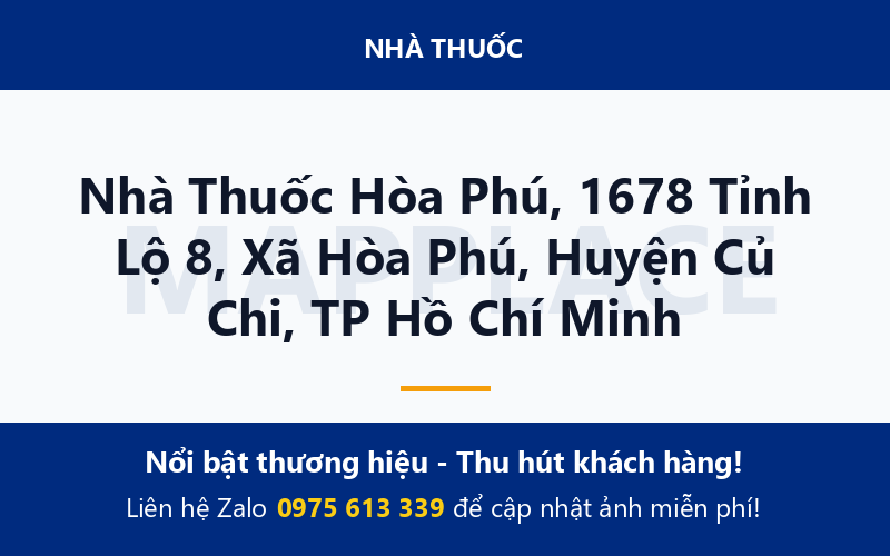 Nhà Thuốc Hòa Phú, 1678 Tỉnh Lộ 8, Xã Hòa Phú, Huyện Củ Chi, TP Hồ Chí Minh