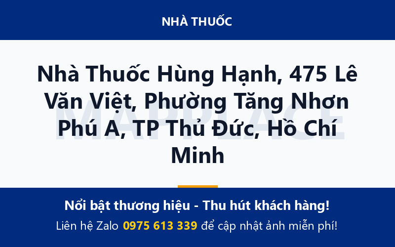 Nhà Thuốc Hùng Hạnh, 475 Lê Văn Việt, Phường Tăng Nhơn Phú A, TP Thủ Đức, Hồ Chí Minh