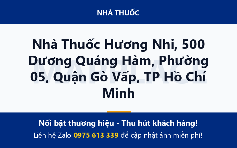 Nhà Thuốc Hương Nhi, 500 Dương Quảng Hàm, Phường 05, Quận Gò Vấp, TP Hồ Chí Minh