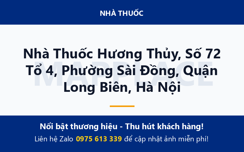 Nhà Thuốc Hương Thủy, Số 72 Tổ 4, Phường Sài Đồng, Quận Long Biên, Hà Nội