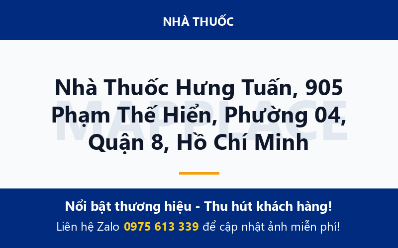 Nhà Thuốc Hưng Tuấn, 905 Phạm Thế Hiển, Phường 04, Quận 8, Hồ Chí Minh