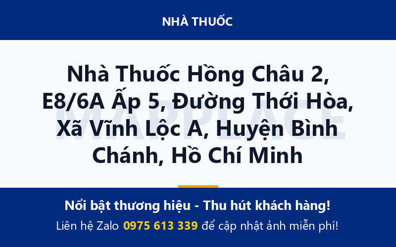 Nhà Thuốc Hồng Châu 2, E8/6A Ấp 5, Đường Thới Hòa, Xã Vĩnh Lộc A, Huyện Bình Chánh, Hồ Chí Minh