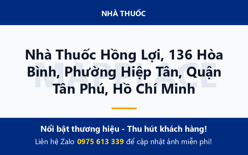 Nhà Thuốc Hồng Lợi, 136 Hòa Bình, Phường Hiệp Tân, Quận Tân Phú, Hồ Chí Minh