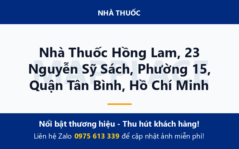 Nhà Thuốc Hồng Lam, 23 Nguyễn Sỹ Sách, Phường 15, Quận Tân Bình, Hồ Chí Minh
