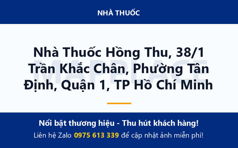 Nhà Thuốc Hồng Thu, 38/1 Trần Khắc Chân, Phường Tân Định, Quận 1, TP Hồ Chí Minh