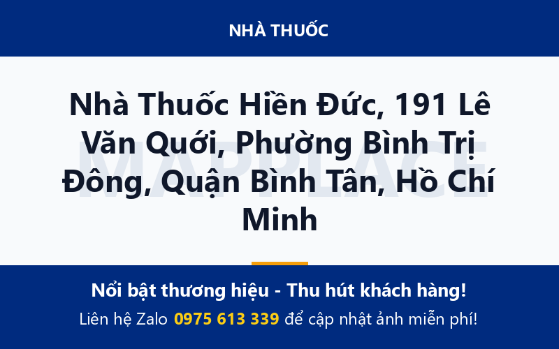 Nhà Thuốc Hiền Đức, 191 Lê Văn Quới, Phường Bình Trị Đông, Quận Bình Tân, Hồ Chí Minh