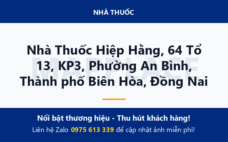 Nhà Thuốc Hiệp Hằng, 64 Tổ 13, KP3, Phường An Bình, Thành phố Biên Hòa, Đồng Nai