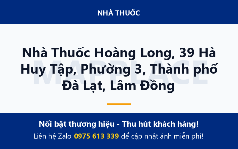 Nhà Thuốc Hoàng Long, 39 Hà Huy Tập, Phường 3, Thành phố Đà Lạt, Lâm Đồng